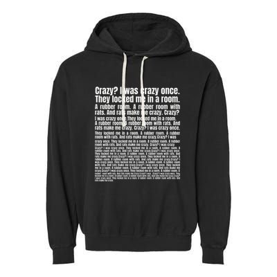 Crazy I Was Crazy Once. Funny Trending Meme Copypasta Garment-Dyed Fleece Hoodie
