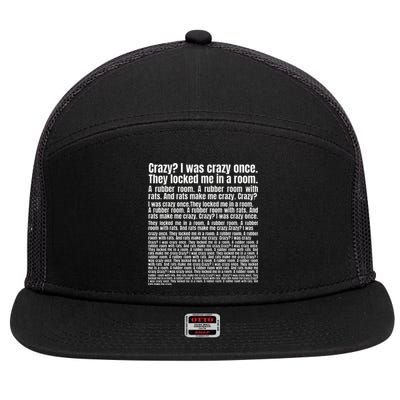 Crazy I Was Crazy Once. Funny Trending Meme Copypasta 7 Panel Mesh Trucker Snapback Hat