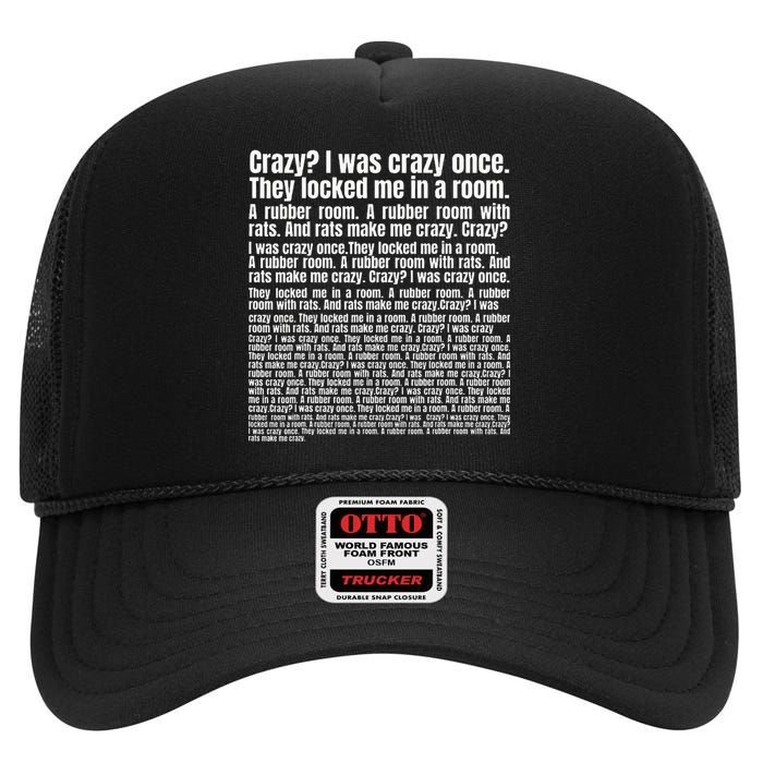 Crazy I Was Crazy Once. Funny Trending Meme Copypasta High Crown Mesh Back Trucker Hat