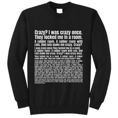 Crazy I Was Crazy Once. Funny Trending Meme Copypasta Sweatshirt