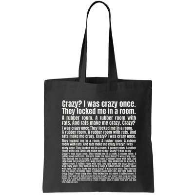 Crazy I Was Crazy Once. Funny Trending Meme Copypasta Bag
