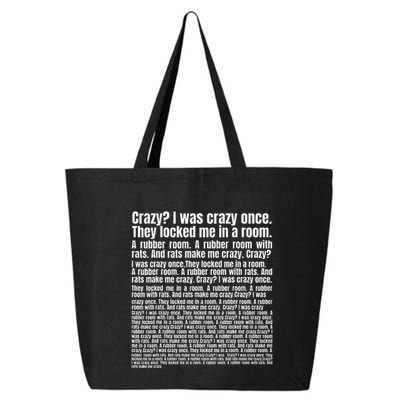 Crazy I Was Crazy Once. Funny Trending Meme Copypasta 25L Jumbo Tote