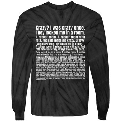 Crazy I Was Crazy Once. Funny Trending Meme Copypasta Tie-Dye Long Sleeve Shirt
