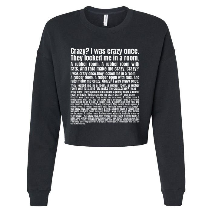 Crazy I Was Crazy Once. Funny Trending Meme Copypasta Cropped Pullover Crew