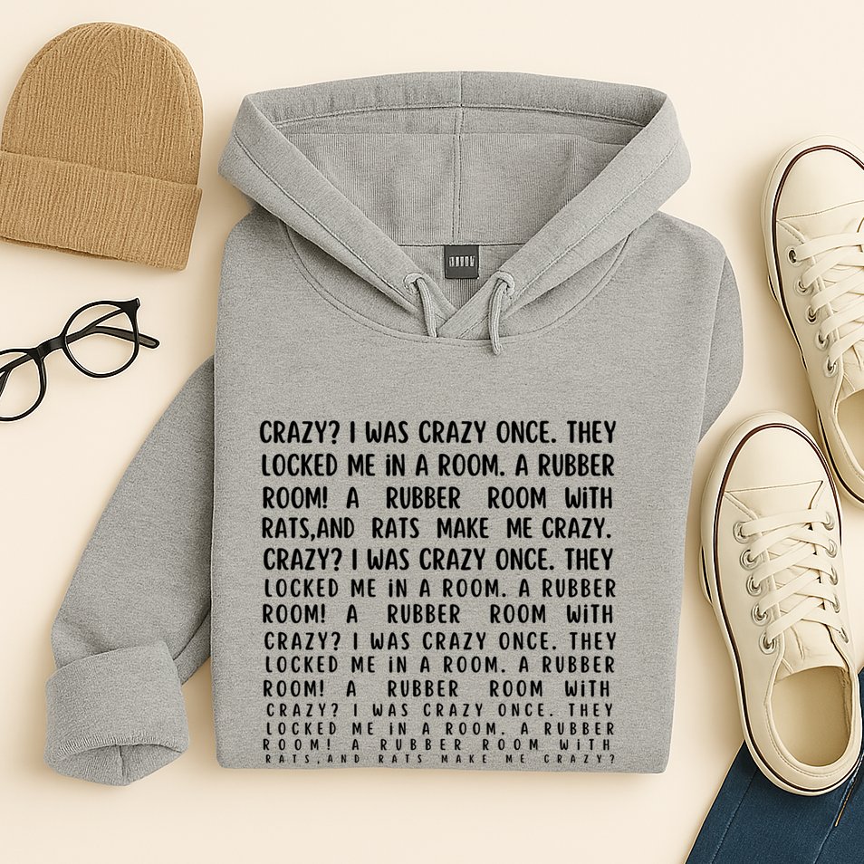 Crazy I Was Crazy Once Meme Hoodie