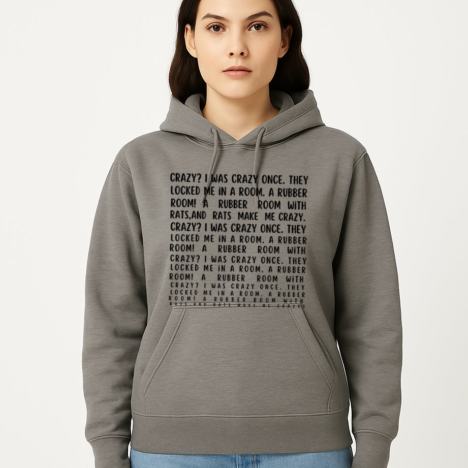 Crazy I Was Crazy Once Meme Hoodie