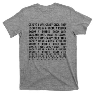 Crazy I Was Crazy Once Meme T-Shirt