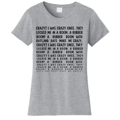 Crazy I Was Crazy Once Meme Women's T-Shirt