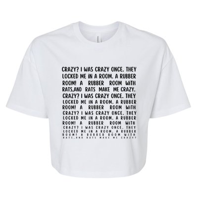 Crazy I Was Crazy Once Meme Bella+Canvas Jersey Crop Tee