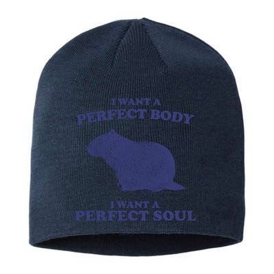 Capybara I Want A Perfect Soul Funny Capybara Meme Sustainable Beanie