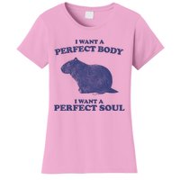 Capybara I Want A Perfect Soul Funny Capybara Meme Women's T-Shirt