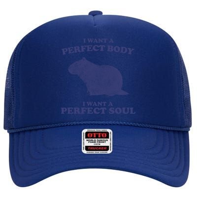 Capybara I Want A Perfect Soul Funny Capybara Meme High Crown Mesh Back Trucker Hat