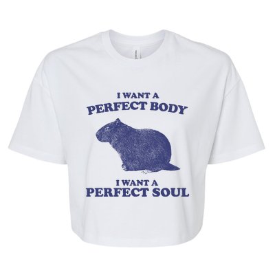 Capybara I Want A Perfect Soul Funny Capybara Meme Bella+Canvas Jersey Crop Tee