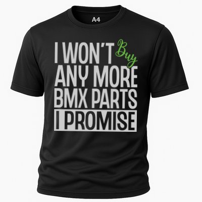 Cycling I Wont Buy Anymore Bmx Parts I Promise Gift Performance Shirt