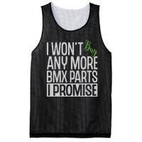 Cycling I Wont Buy Anymore Bmx Parts I Promise Gift Mesh Reversible Basketball Jersey Tank