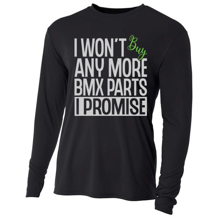 Cycling I Wont Buy Anymore Bmx Parts I Promise Gift Cooling Performance Long Sleeve Crew