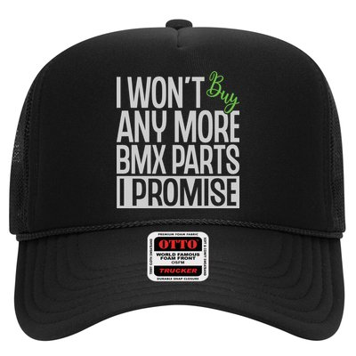 Cycling I Wont Buy Anymore Bmx Parts I Promise Gift Trucker Hat