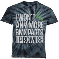 Cycling I Wont Buy Anymore Bmx Parts I Promise Gift Kids Tie-Dye T-Shirt