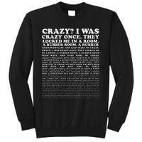 Crazy I Was Crazy Once. Funny Trending Meme Sweatshirt