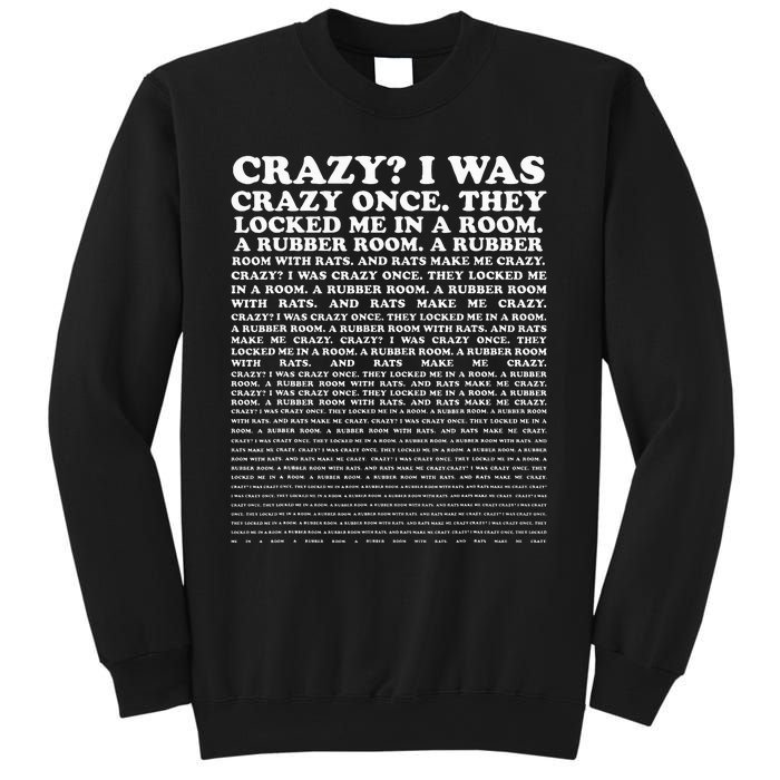 Crazy I Was Crazy Once. Funny Trending Meme Sweatshirt