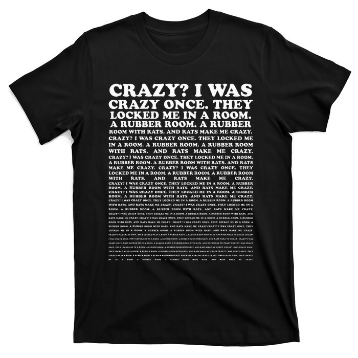 Crazy I Was Crazy Once. Funny Trending Meme T-Shirt