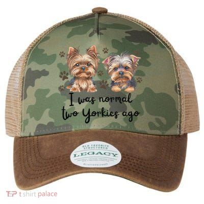 Cute I Was Normal Two Yorkie Ago Yorkie Mom Dad Mothers Day Legacy Tie Dye Trucker Hat