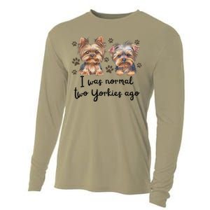 Cute I Was Normal Two Yorkie Ago Yorkie Mom Dad Mothers Day Cooling Performance Long Sleeve Crew