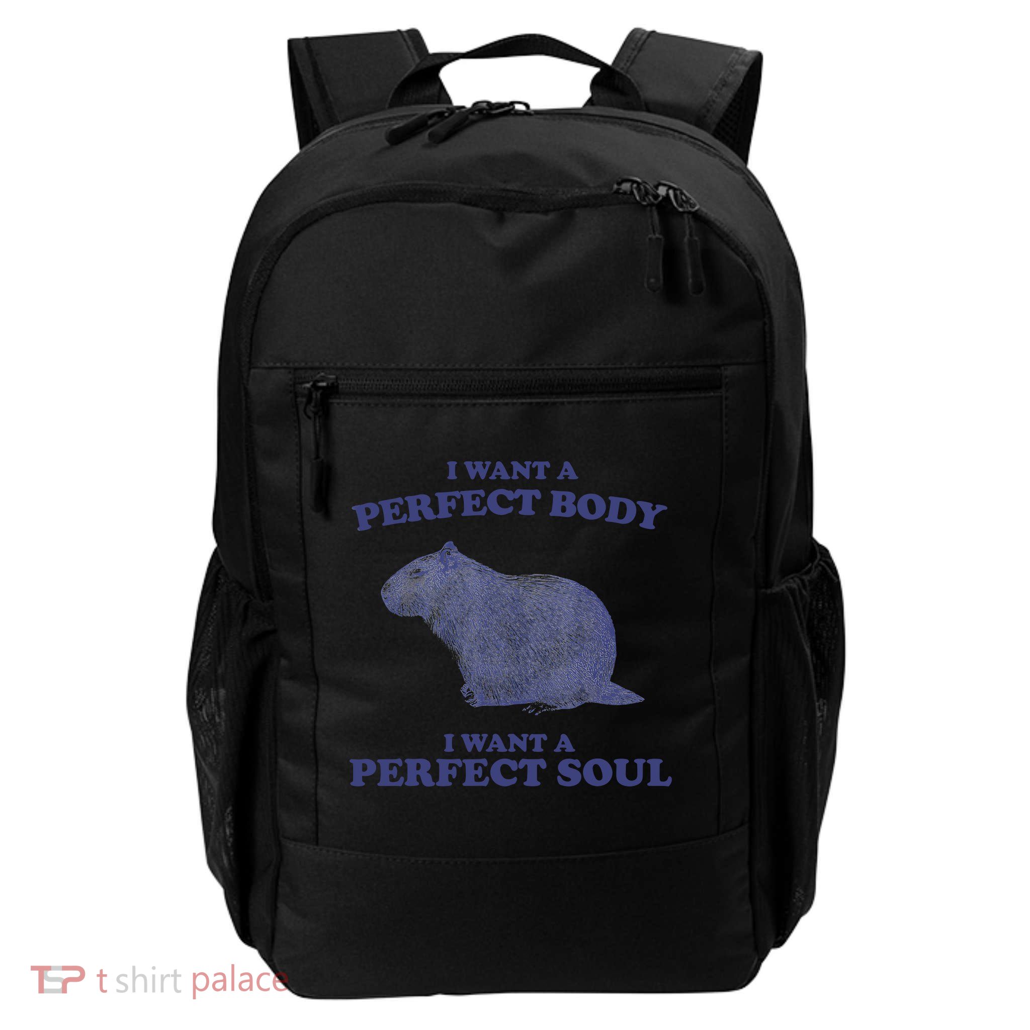 Capybara I Want A Perfect Body I Want A Perfect Soul Meme Backpack
