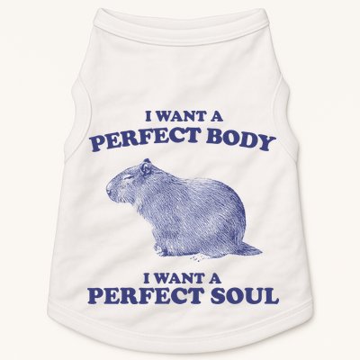 Capybara I Want A Perfect Body I Want A Perfect Soul Meme Doggie Tank