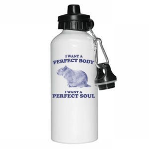 Capybara I Want A Perfect Body I Want A Perfect Soul Meme Aluminum Water Bottle