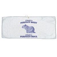 Capybara I Want A Perfect Body I Want A Perfect Soul Meme Large Microfiber Waffle Golf Towel