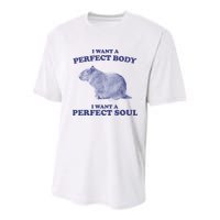Capybara I Want A Perfect Body I Want A Perfect Soul Meme Youth Performance Sprint T-Shirt