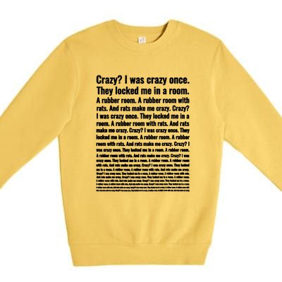 Crazy I Was Crazy Once Meme Premium Crewneck Sweatshirt