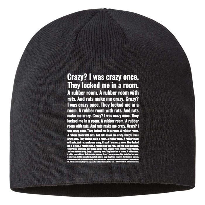 Crazy I Was Crazy Once Meme Sustainable Beanie