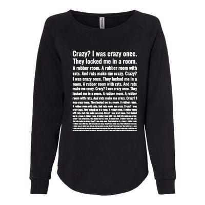 Crazy I Was Crazy Once Meme Womens California Wash Sweatshirt