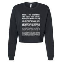 Crazy I Was Crazy Once Meme Cropped Pullover Crew