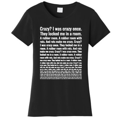 Crazy I Was Crazy Once Meme Women's T-Shirt