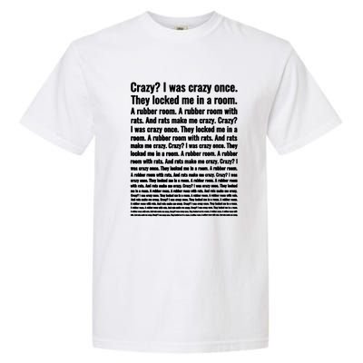 Crazy I Was Crazy Once Meme Garment-Dyed Heavyweight T-Shirt