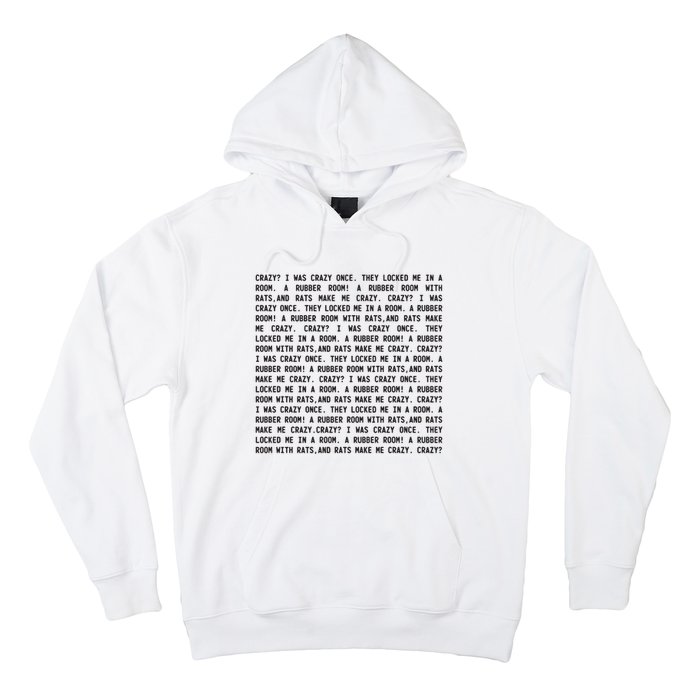 Crazy I Was Crazy Once Meme Hoodie