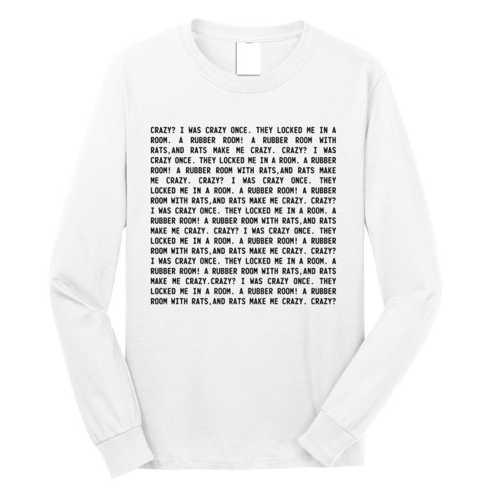 Crazy I Was Crazy Once Meme Long Sleeve Shirt