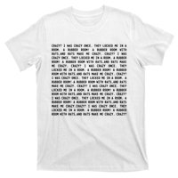 Crazy I Was Crazy Once Meme T-Shirt