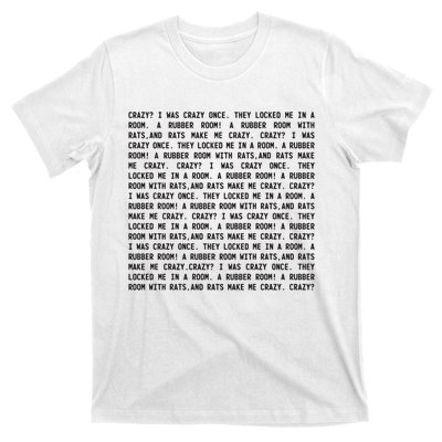 Crazy I Was Crazy Once Meme T-Shirt