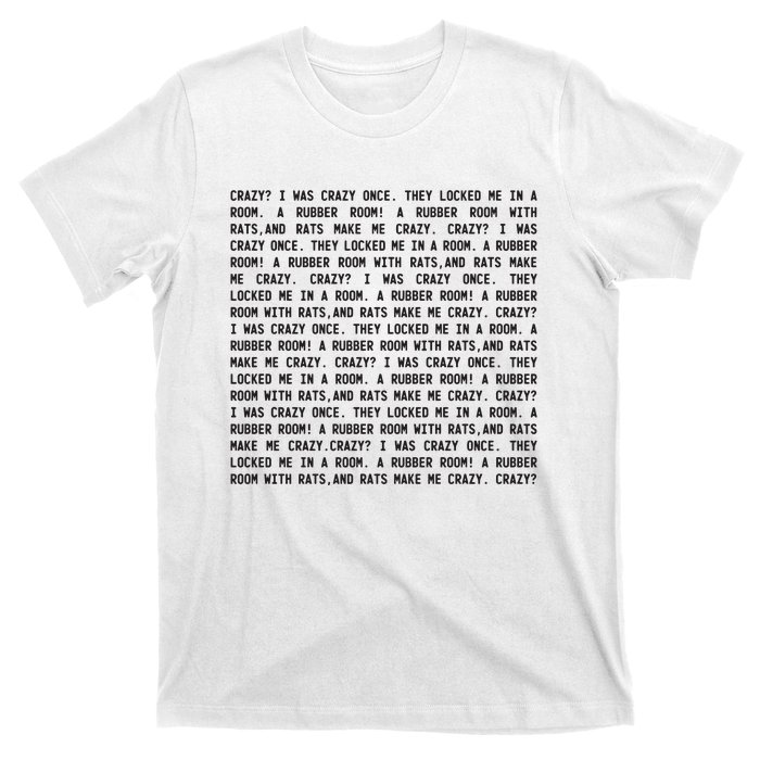 Crazy I Was Crazy Once Meme T-Shirt