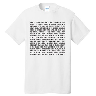 Crazy I Was Crazy Once Meme Tall T-Shirt