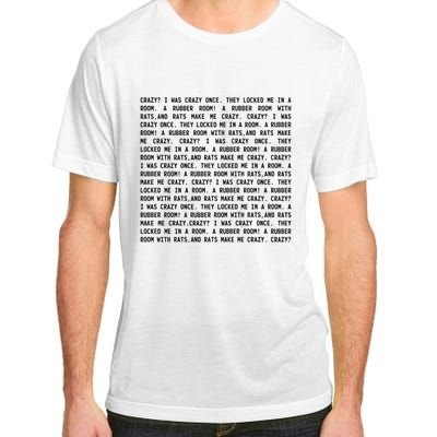 Crazy I Was Crazy Once Meme Adult ChromaSoft Performance T-Shirt