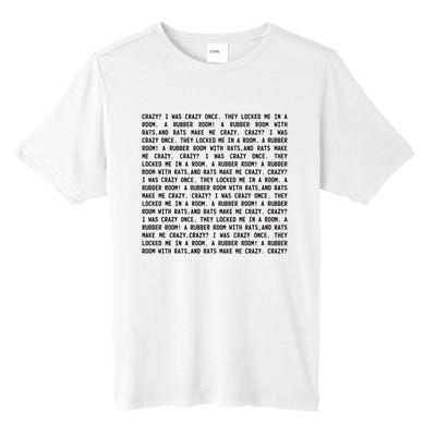 Crazy I Was Crazy Once Meme Tall Fusion ChromaSoft Performance T-Shirt