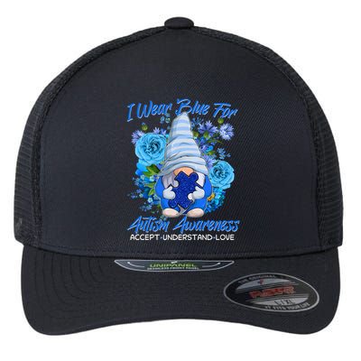 Cool I Wear Blue For Autism Awareness Accept Understand Love Flower Gnome Flexfit Unipanel Trucker Cap