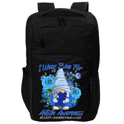 Cool I Wear Blue For Autism Awareness Accept Understand Love Flower Gnome Impact Tech Backpack