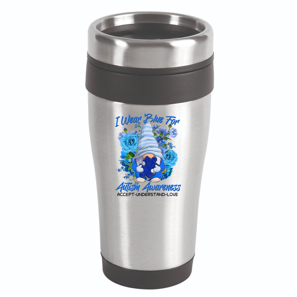 Cool I Wear Blue For Autism Awareness Accept Understand Love Flower Gnome 16oz Travel Tumbler