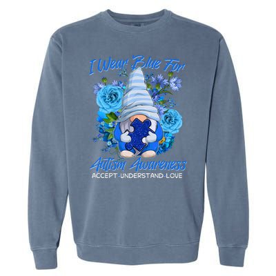 Cool I Wear Blue For Autism Awareness Accept Understand Love Flower Gnome Garment-Dyed Sweatshirt